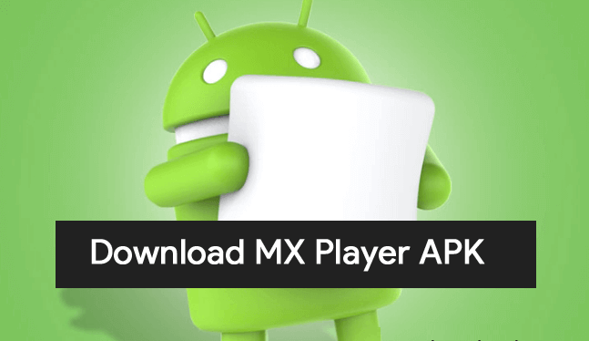 MX Player Apk For Android