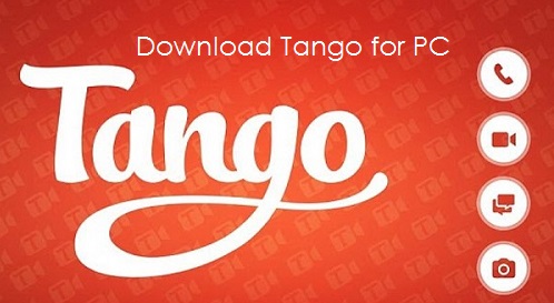 Tango for PC Using Bluestacks