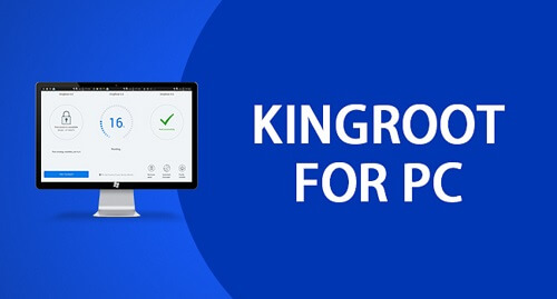 KingRoot for PC Windows xp/7/8/8.1/10 Free Download