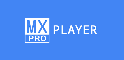 MX Player Pro for PC Free Download Windows XP/7/8/8.1/10