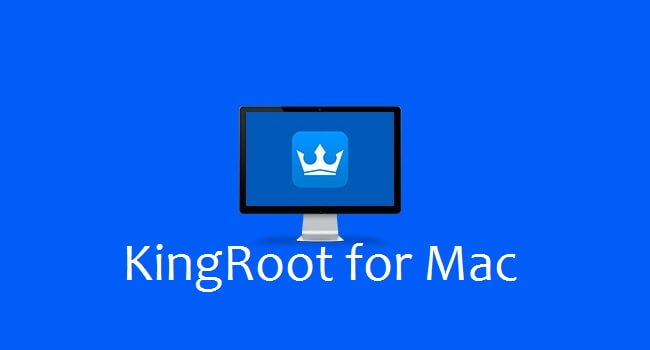 KingRoot for Mac